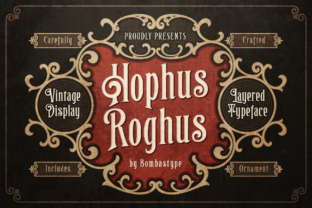 Hophus Roghus: A Display Font That Makes Campaigns Feel Like Magic