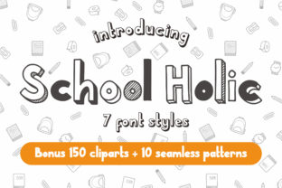 School Holic Family: The Font That Makes Your Campaigns Instantly Recognizable