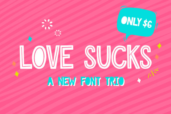 The Love Sucks Font Trio: A Modern Display Typeface for Digital Campaigns